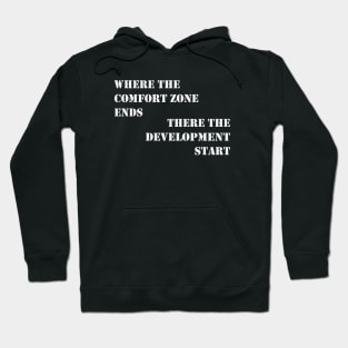 Comfort zone and development Hoodie